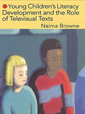 cover image of Young Children's Literacy Development and the Role of Televisual Texts